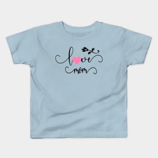 Love Mothers Kids T-Shirt